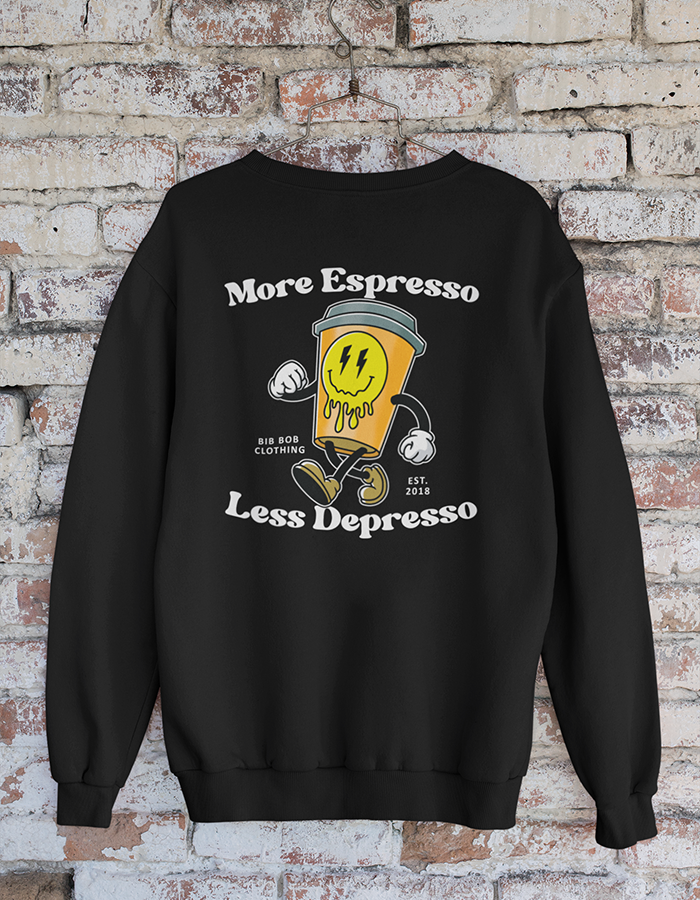 "More Espresso" Sweatshirt